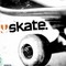 Xbox 360- Skate